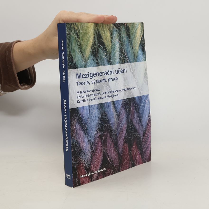 ProQuest Mezigenerační učení : teorie, výzkum, praxe