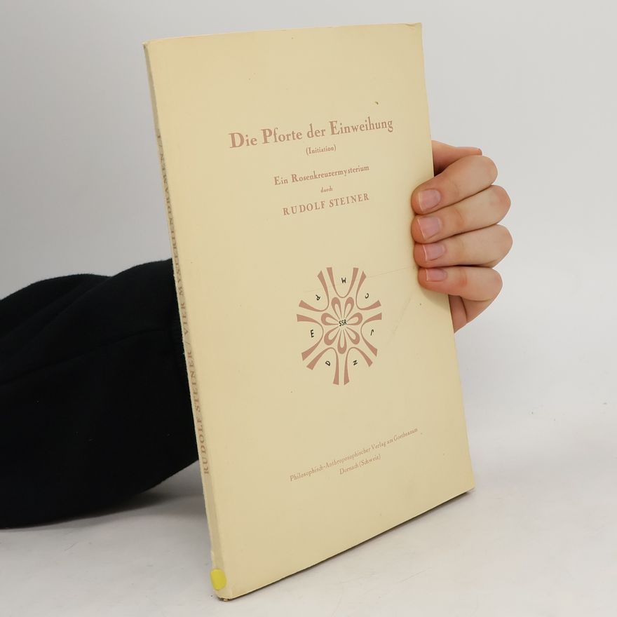 Rudolf Steiner Die Pforte der Einweihung