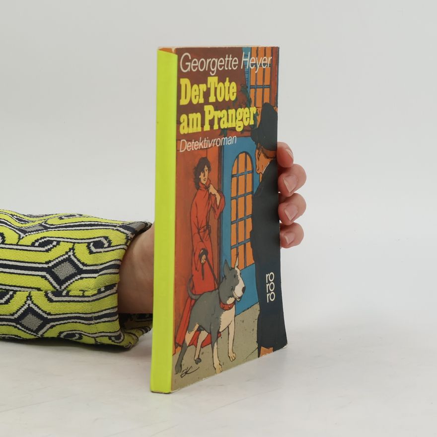 Georgette Heyer Der Tote am Pranger.