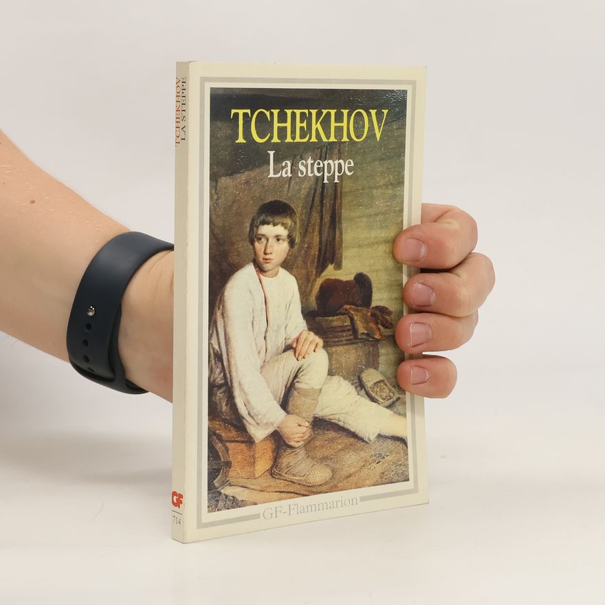 Anton Pawlowitsch Tschechow La steppe
