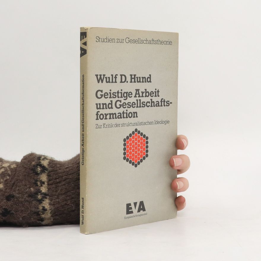 Wulf D. Hund Geistige Arbeit und Gesellschaftsformation
