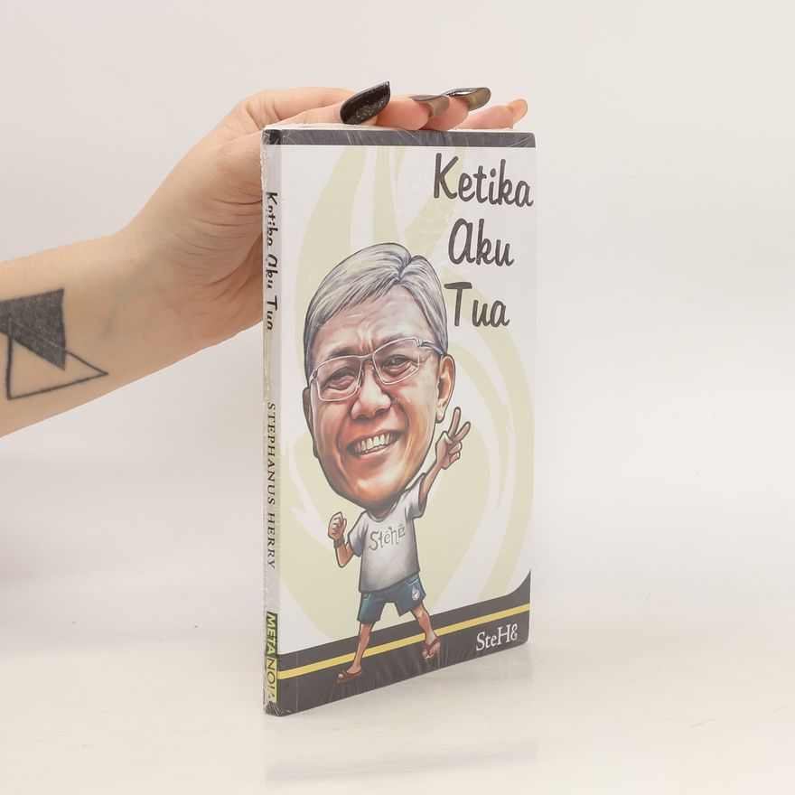 Stephanus Herry Ketika Aku Tua