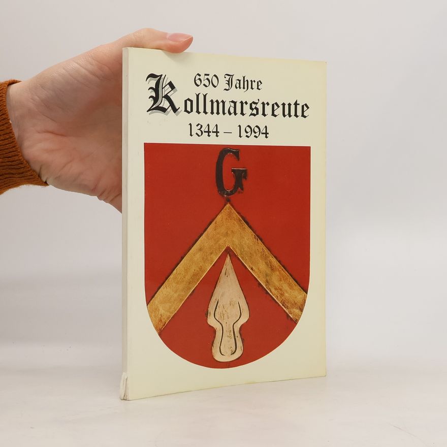 Autorenkollektiv 650 Jahre Kollmarsreute 1344-1994