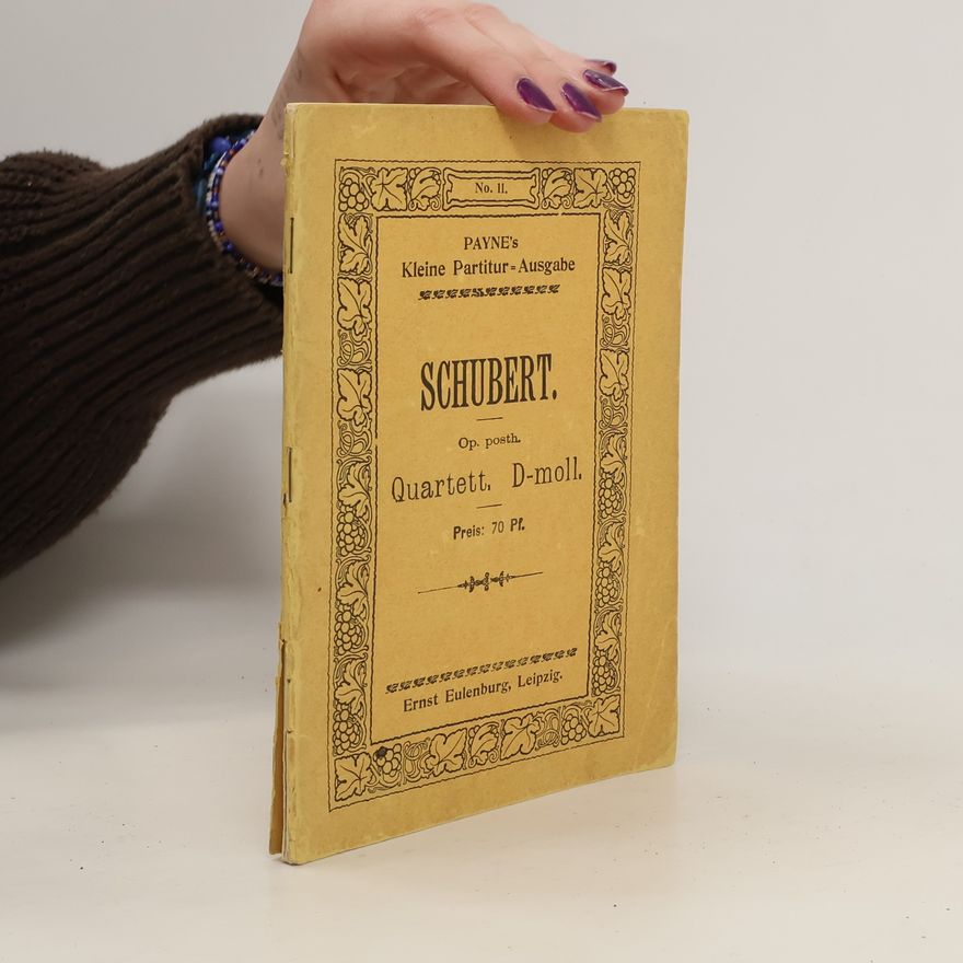 Franz Schubert Payne's Kleine Partitur-Ausgabe. Schubert. Quartett D-Moll