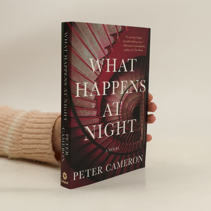 Peter Cameron What Happens at Night