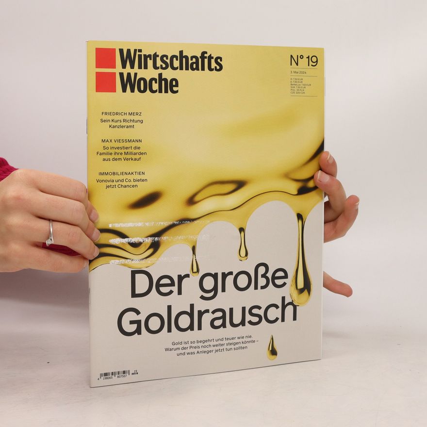 Autorenkollektiv Wirtschafts Woche, Der Große Goldrausch, 3. Mai 2024