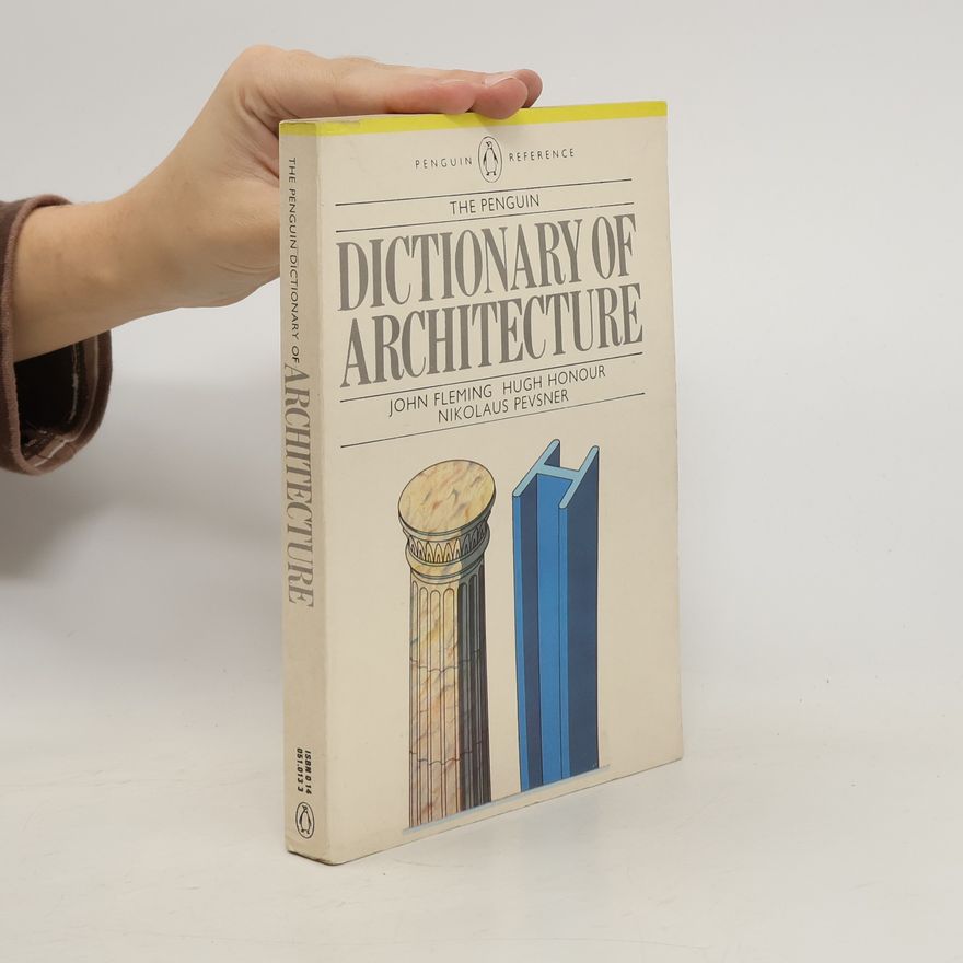 Nikolaus Pevsner The Penguin Dictionary of Architecture