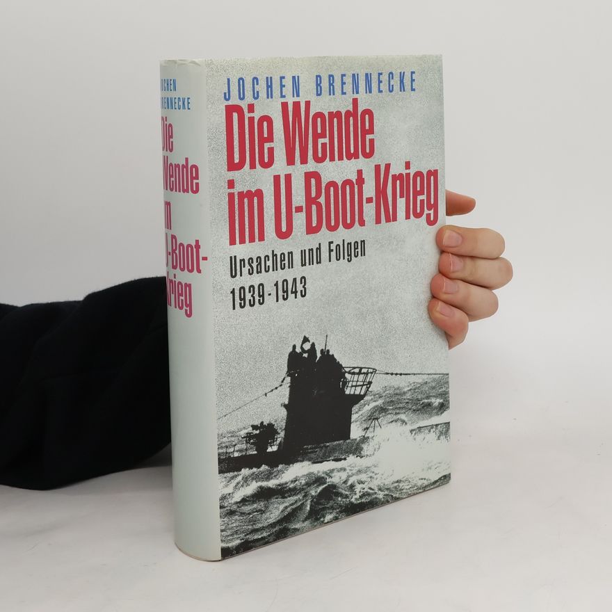 Jochen Brennecke Die Wende im U-Boot-Krieg
