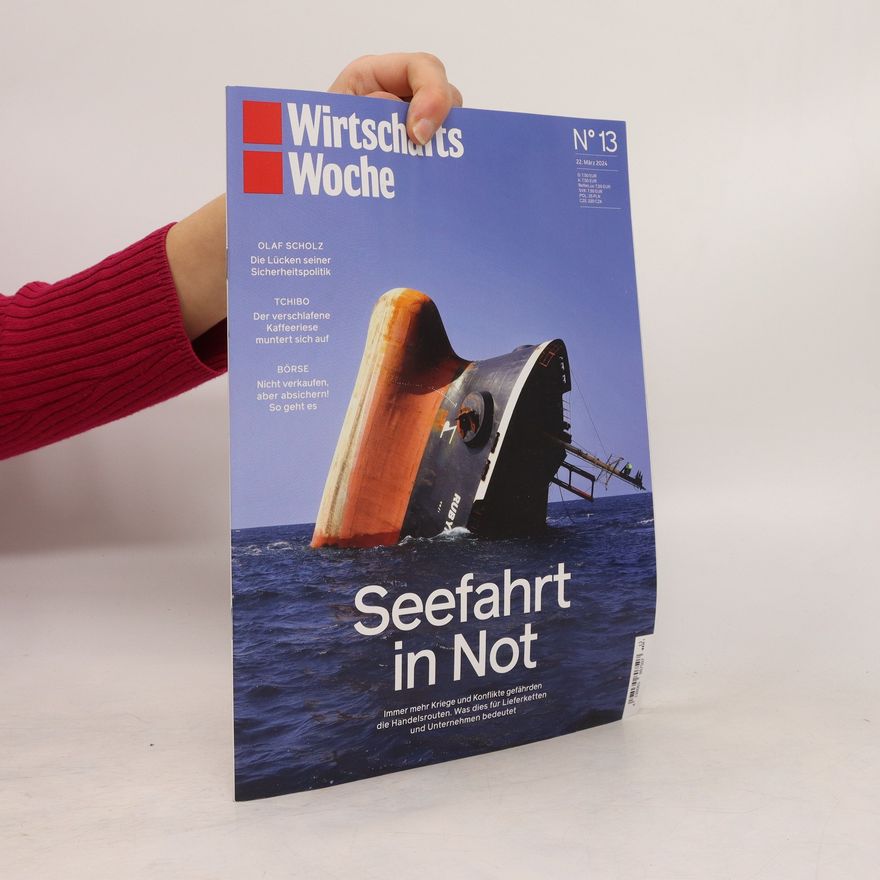 Autorenkollektiv Wirtschafts Woche, Seefahrt in Not, 22. 3. 2024