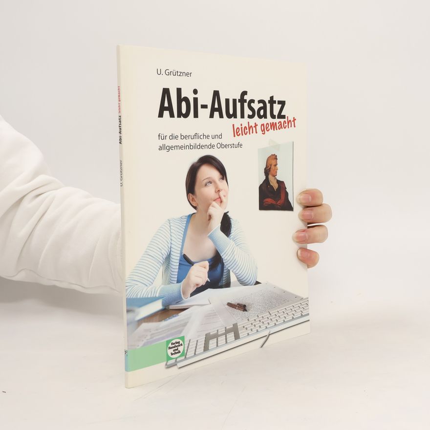 Ulrike Grützner Abi-Aufsatz leicht gemacht