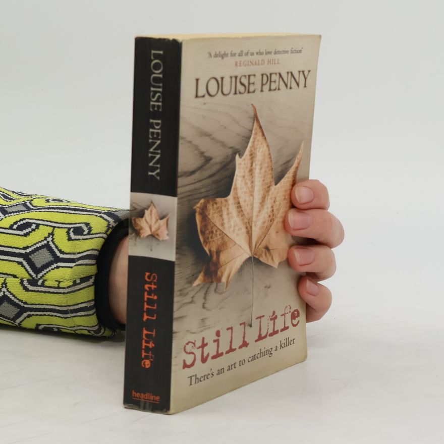 Louise Penny Still Life