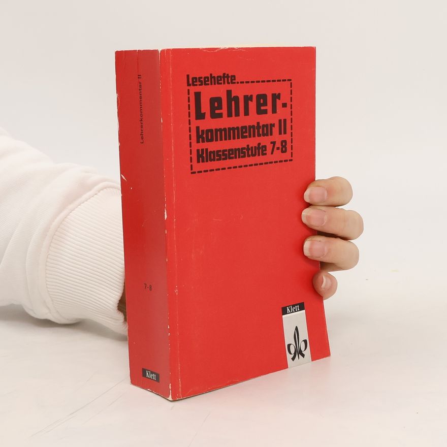 Autorenkollektiv Lesehefte. Lehrer- kommentar II. Klassenstufe 7-8