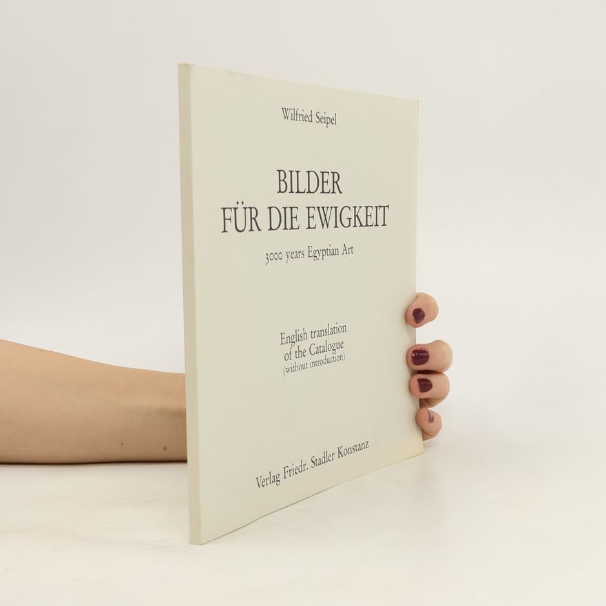 Wilfried Seipel Bilder für die Ewigkeit