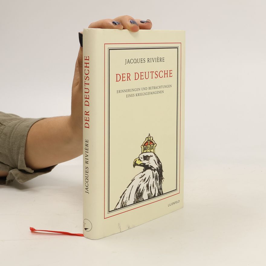 Jacques Rivière Der Deutsche