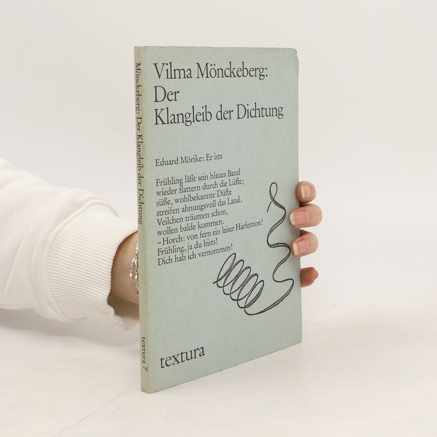 Vilma Mönckeberg-Kollmar Der Klangleib der Dichtung