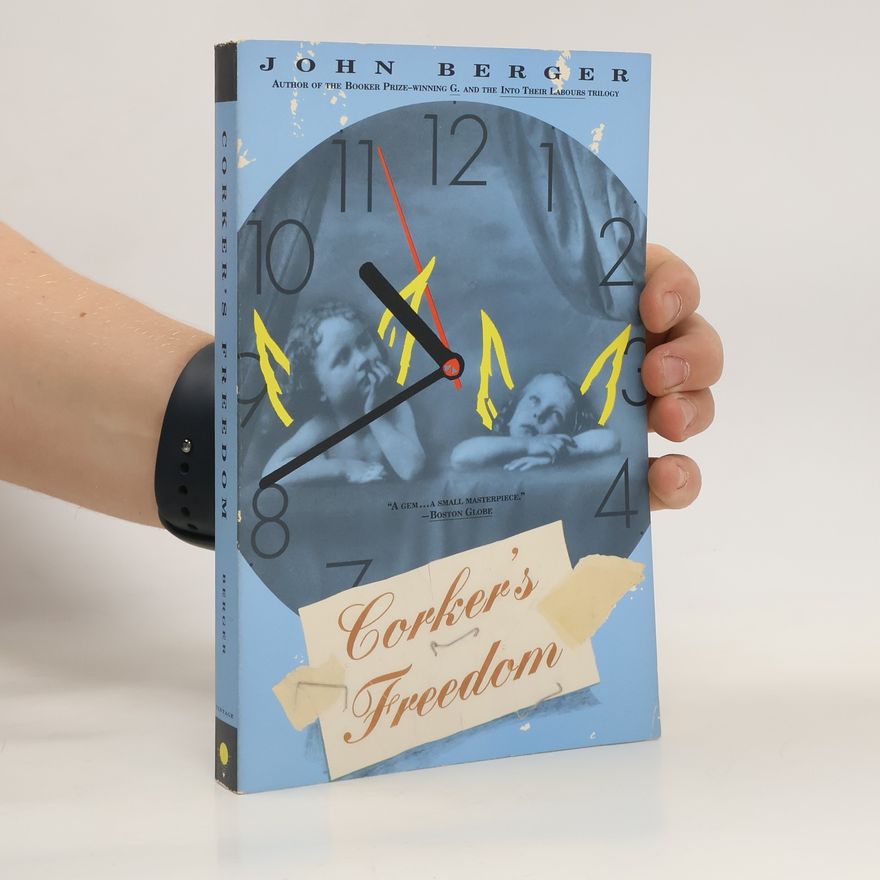 John Berger Corker's Freedom