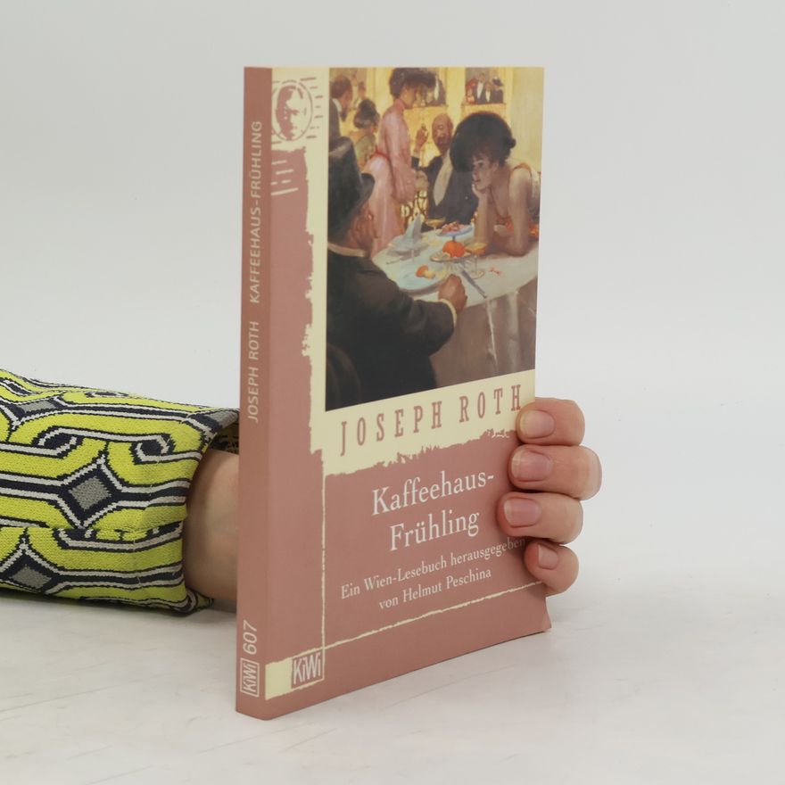 Joseph Roth Kaffeehaus-Frühling