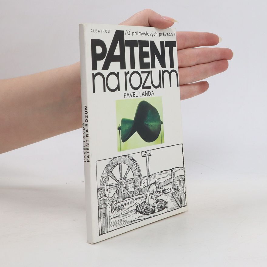 Pavel Landa Patent na rozum
