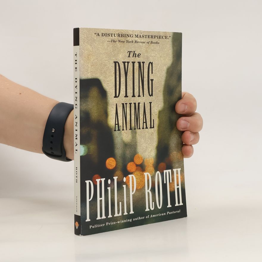 Philip Roth The Dying Animal