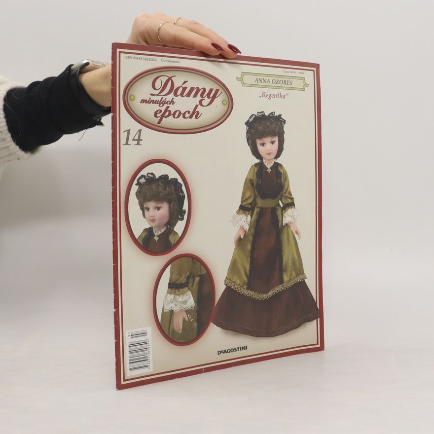 Alice Olmová Jarnotová Dámy minulých epoch 14. Regentka