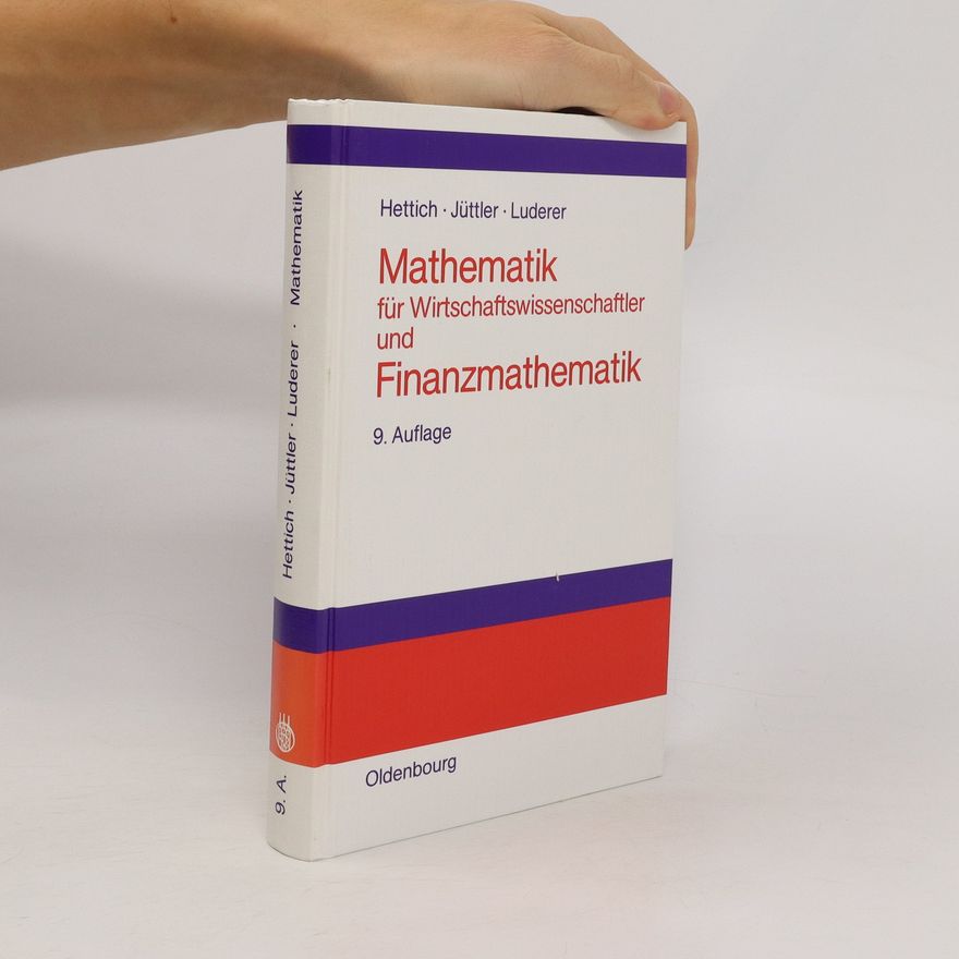 Gunter Hettich Mathematik für Wirtschaftswissenschaftler und Finanzmathematik