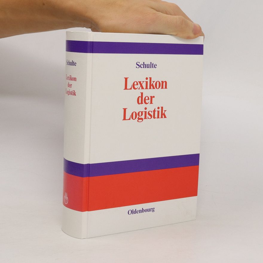 Christof Schulte Lexikon der Logistik