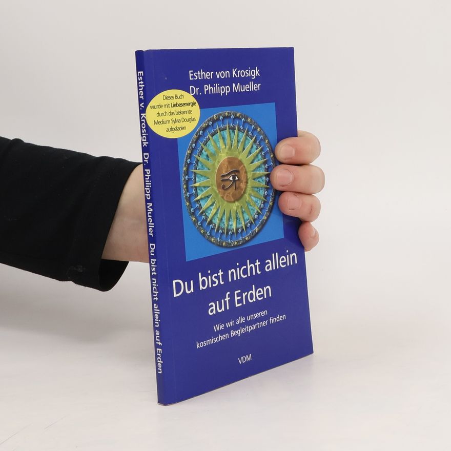 Esther von Krosigk Du bist nicht allein auf Erden