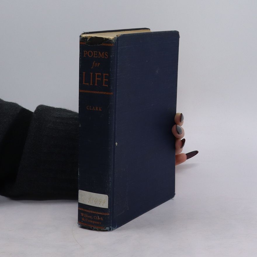 Thomas Curtis Clark Poems for Life