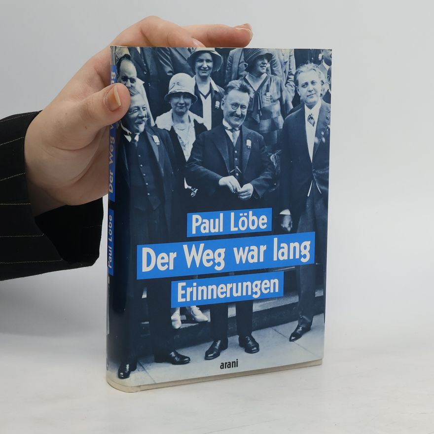 Paul Löbe Der Weg war lang
