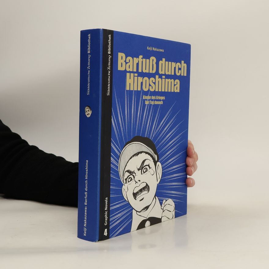 Keiji Nakazawa Barfuß durch Hiroshima