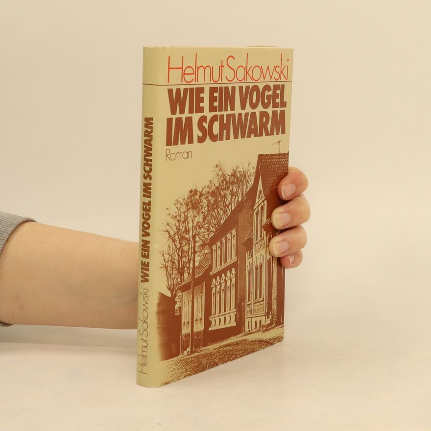 Helmut Sakowski Wie ein Vogel im Schwarm