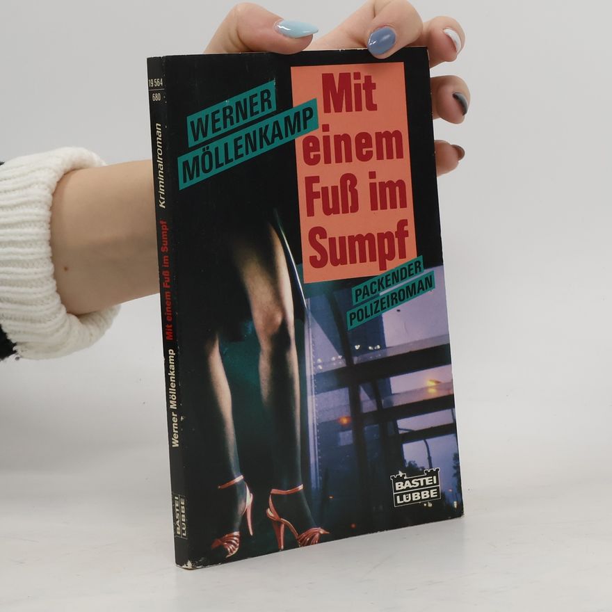 Werner Möllenkamp Mit einem Fuß im Sumpf