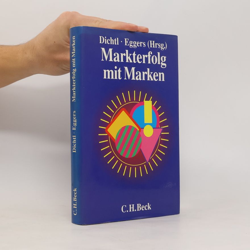 Erwin Dichtl Markterfolg mit Marken