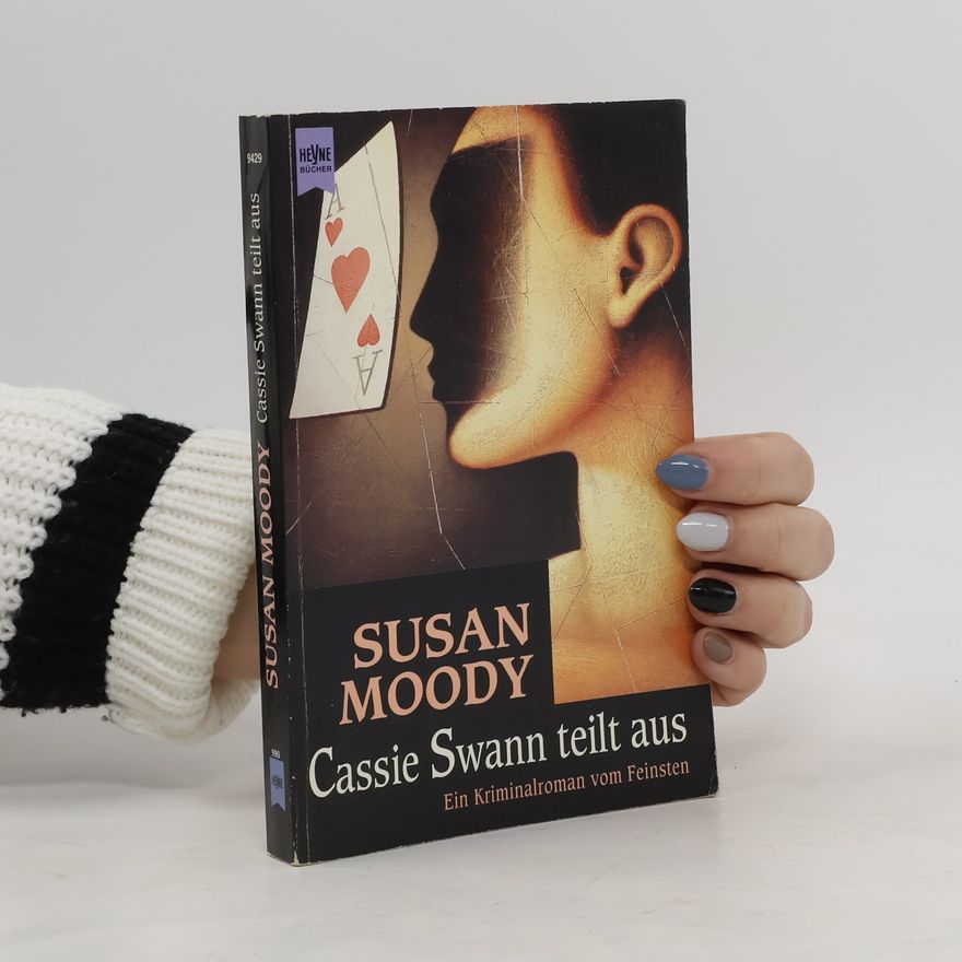 Susan Moody Cassie Swann teilt aus