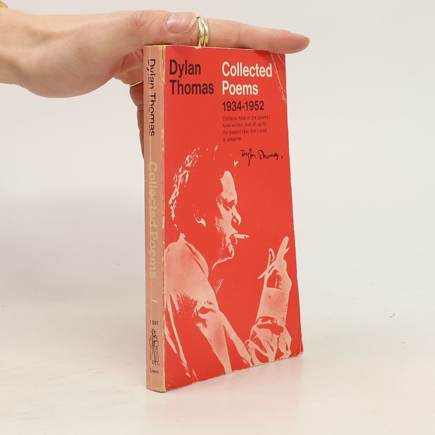 Dylan Thomas Collected Poems, 1934-1952
