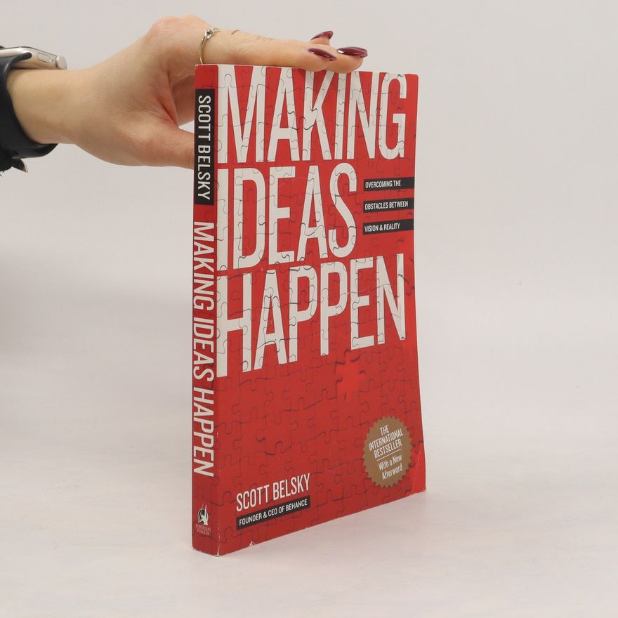 Scott Belsky Making Ideas Happen