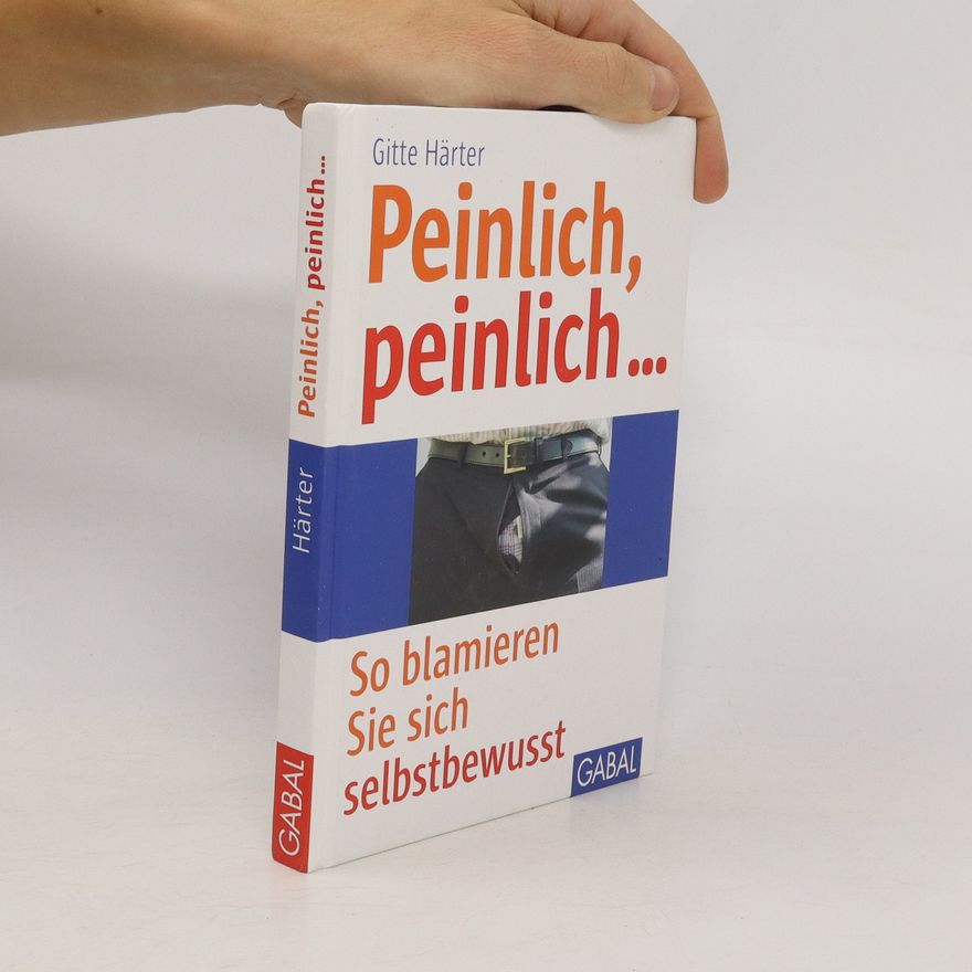 Gitte Härter Peinlich, peinlich