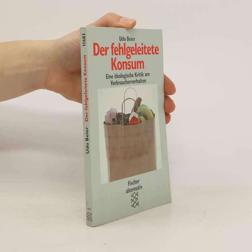 Udo Beier Der fehlgeleitete Konsum