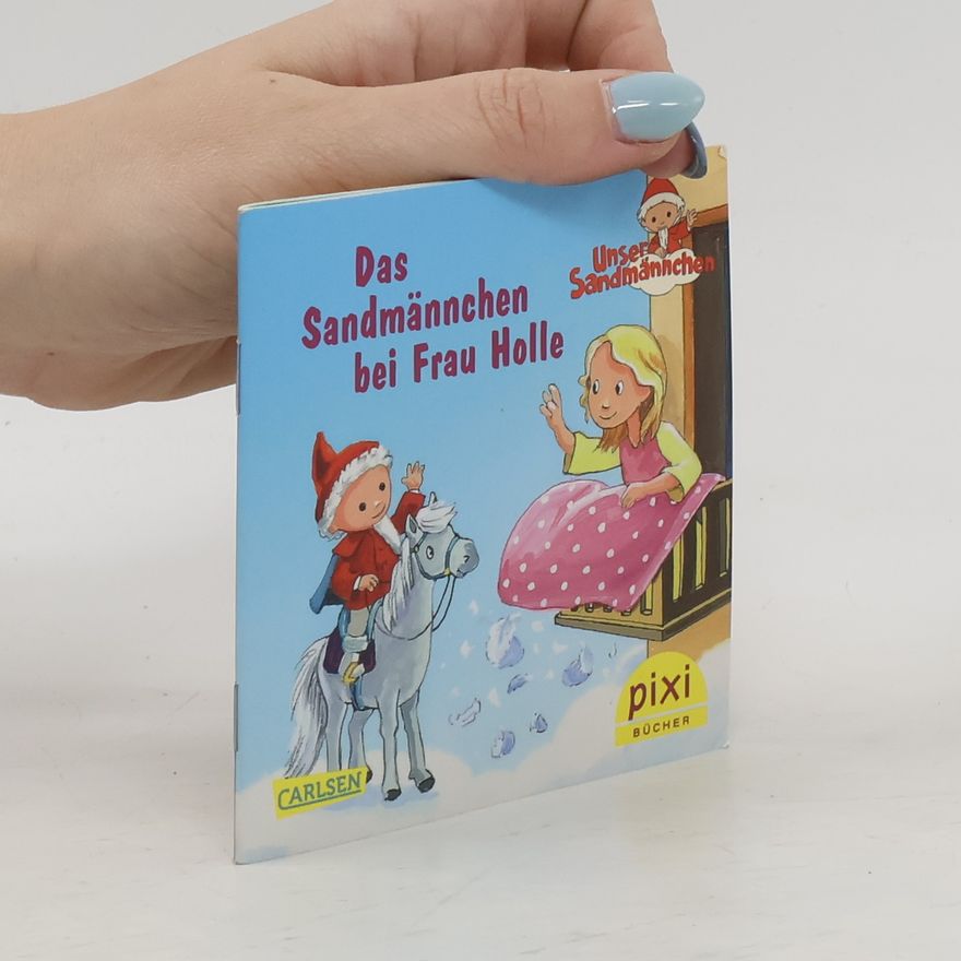 Simone Nettingsmeier Das Sandmännchen bei Frau Holle