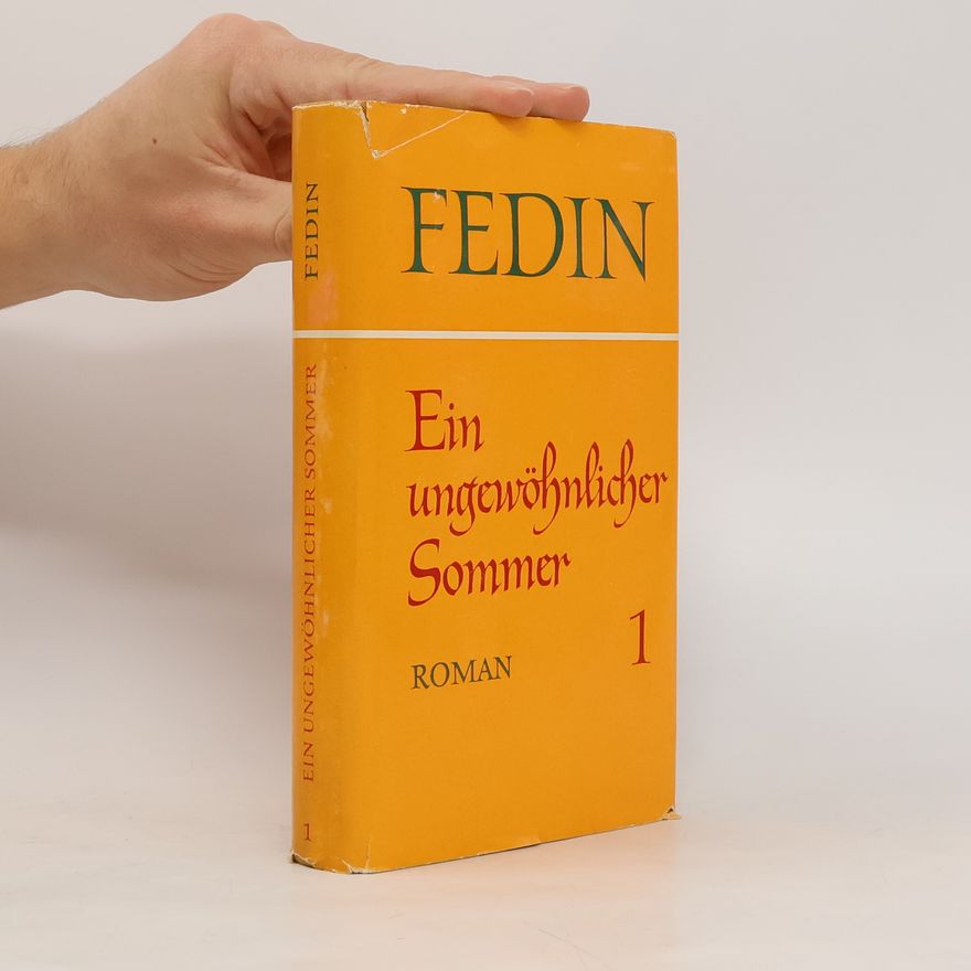 Konstantin Fedin Ein ungewöhnlicher Sommer 1