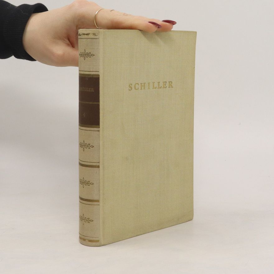 Friedrich Schiller Gesammelte Werke. Vierter Band