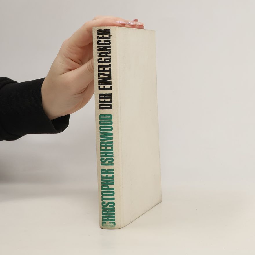 Christopher Isherwood Der Einzelgänger