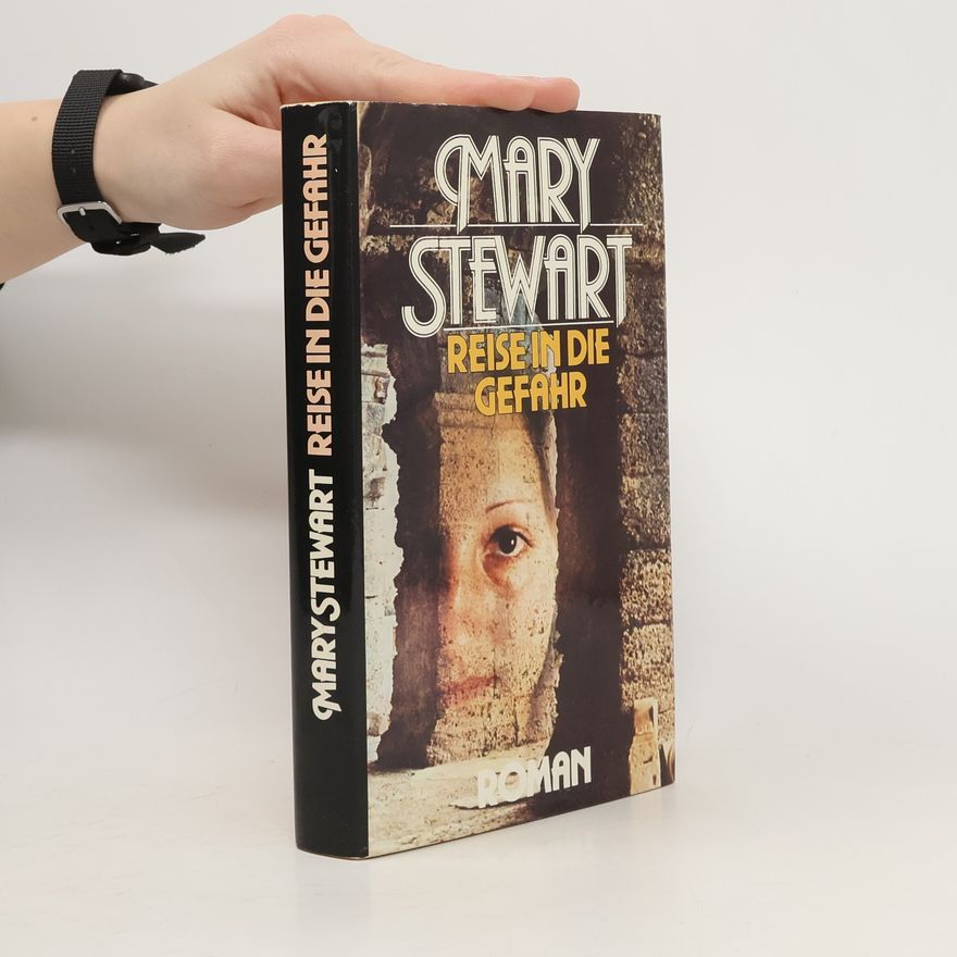 Mary Stewart Reise in die Gefahr