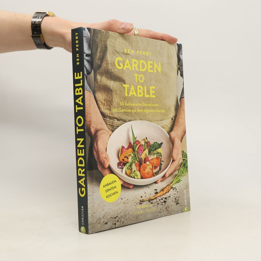 Benjamin Perry Garden to Table