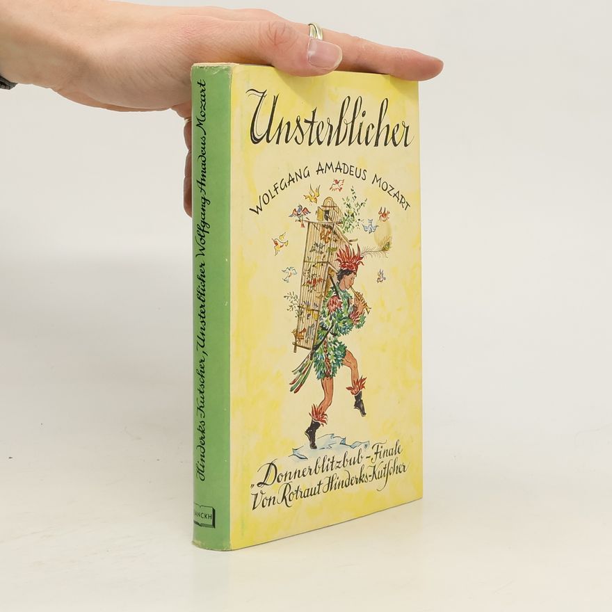 Various authors Unsterblicher Wolfgang Amadeus Mozart