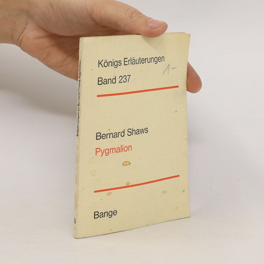 Edgar Neis Erläuterungen zu Bernard Shaws Pygmalion