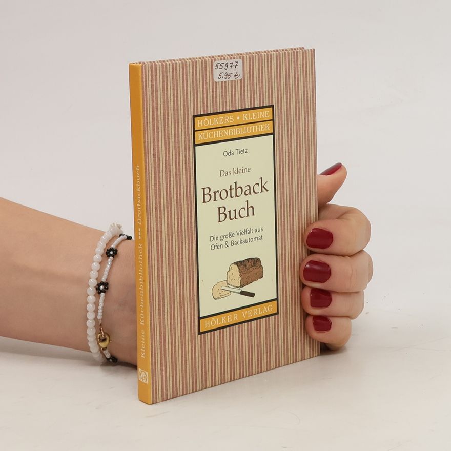 Oda Tietz Das kleine Brotback-Buch