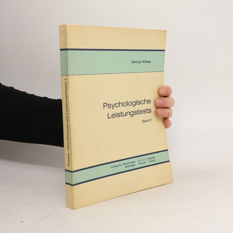 Georg Weise Psychologische Leistungstests