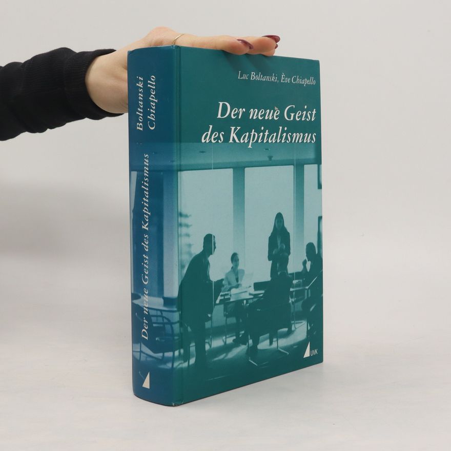 Luc Boltanski Der neue Geist des Kapitalismus