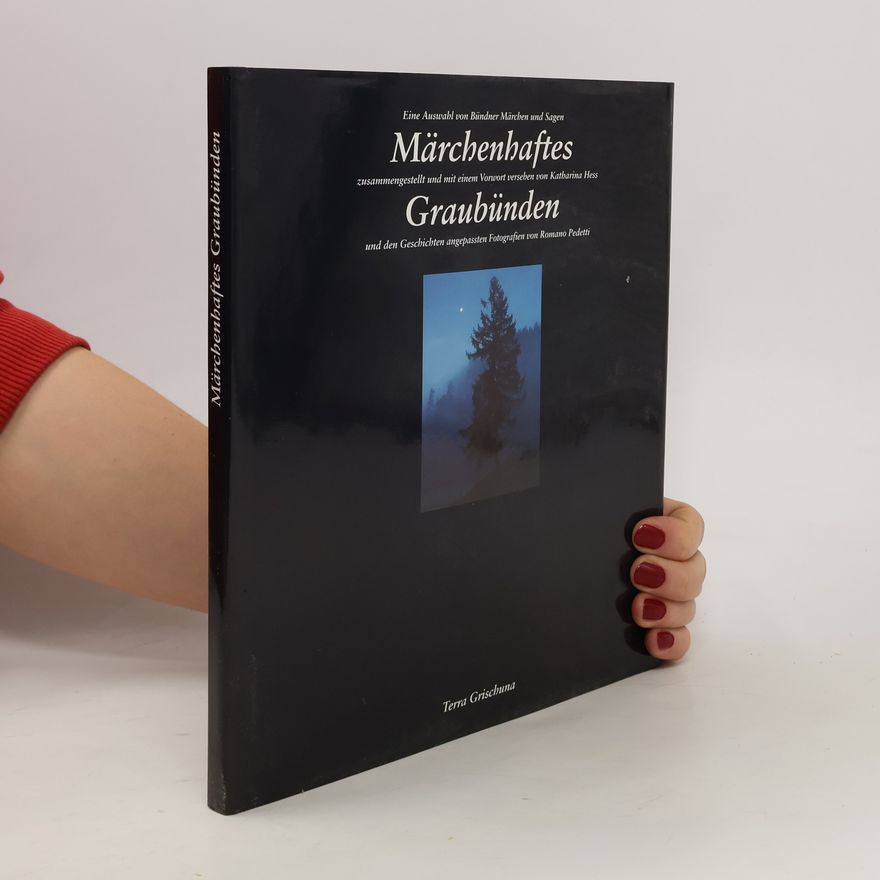 Romano Pedetti Märchenhaftes Graubünden